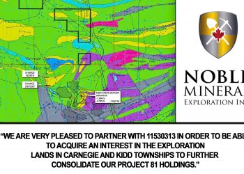 Exploration Update : Noble Acquires 50% Interest in Claims in Carnegie, Kidd, Wark and Prosser Townships near Timmins, Ontario
