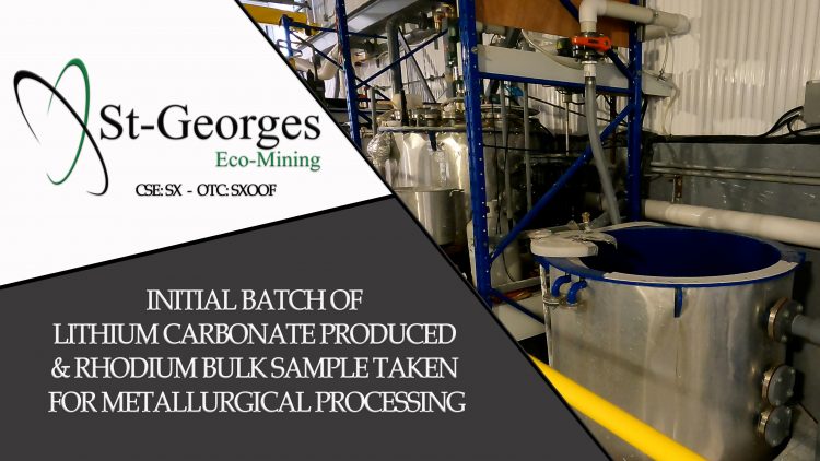 Initial Batch of Lithium Carbonate Produced & Rhodium Bulk Started