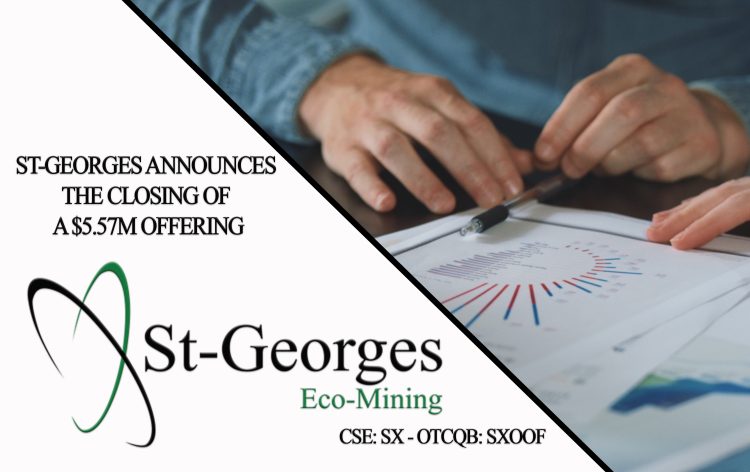 St-Georges Announces the Closing of the $5.57M Offering
