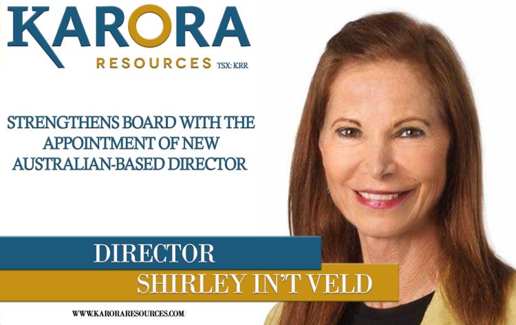 Karora Resources Strengthens Board with Appointment of New Australian-based Director Shirley In’t Veld