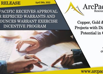 ArcPacific Receives Approval for Repriced Warrants and Announces Warrant Exercise Incentive Program
