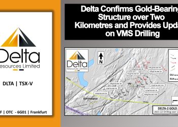 Delta Confirms Gold-Bearing Structure over Two Kilometres and Provides Update on VMS Drilling