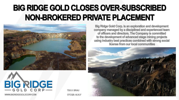 Big Ridge Gold Closes Non-Brokered Private Placement