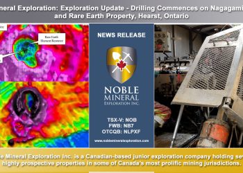 Noble Mineral Exploration: Exploration Update – Drilling Commences on Nagagami Niobium and Rare Earth Property, Hearst, Ontario