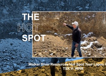 The Hot Spot – Walker River Resources (TSXV: WRR)