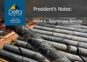 Delta Resources Limited – Presidents Notes – Spectacular Breccia