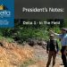 Delta Resources Ltd. – Presidents Notes –  Delta1, In The Field
