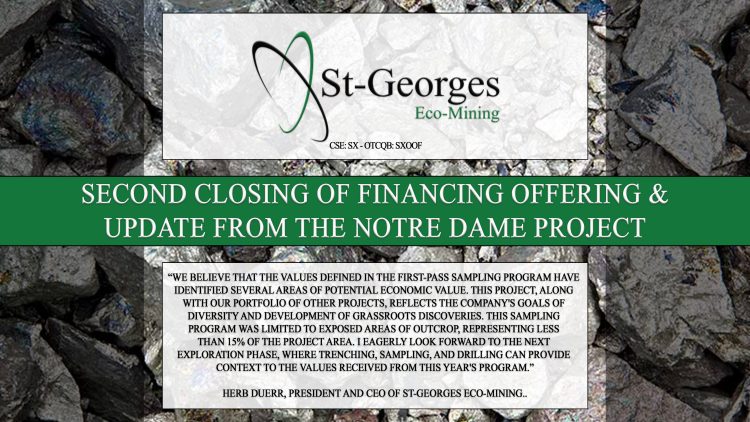 Second Closing of Financing Offering & Update from Notre Dame Project