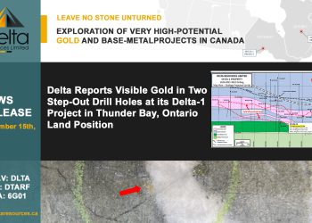 Delta Reports Visible Gold in Two Step-Out Drill Holes at its Delta-1 Project in Thunder Bay, Ontario