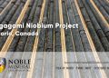 Nagagami Niobium Project – Noble Mineral Exploration (TSXV: NOB)