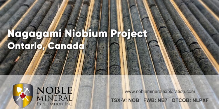 Nagagami Niobium Project – Noble Mineral Exploration (TSXV: NOB)