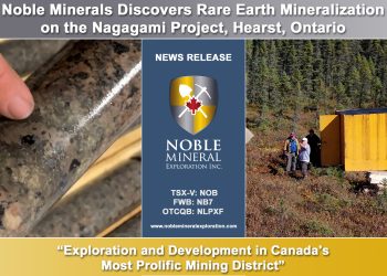 Noble Minerals Discovers Rare Earth Mineralization on the Nagagami Project, Hearst, Ontario