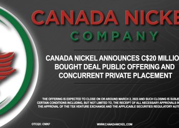 Canada Nickel Announces C$20 Million Bought Deal Public Offering and Concurrent Private Placement