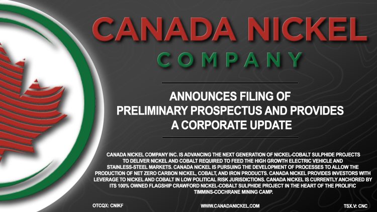 Canada Nickel Announces Filing of Preliminary Prospectus and Provides Corporate Update