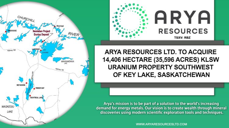 Arya Resources Ltd. to Acquire 14,406 Hectare (35,596 Acres) KLSW Uranium Exploration Property Southwest of Key Lake, Saskatchewan