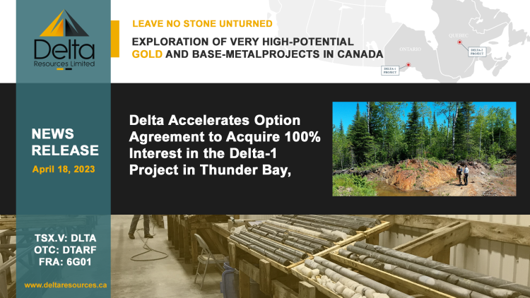 Delta Accelerates Option Agreement to Acquire 100% Interest in the Delta-1 Project in Thunder Bay, Ontario