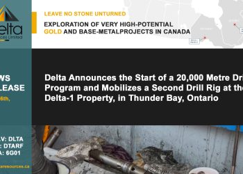 Delta Announces the Start of a 20,000 Metre Drill Program and Mobilizes a Second Drill Rig at the Delta-1 Property, in Thunder Bay, Ontario