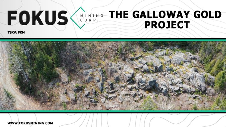 The Galloway Gold Project – Fokus Mining (TSXV: FKM)
