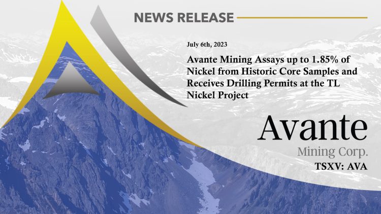 Avante Mining Assays up to 1.85% of Nickel from Historic Core Samples and Receives Drilling Permits at the TL Nickel Project