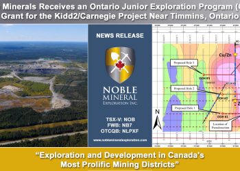 Noble Minerals Receives an Ontario Junior Exploration Program (OJEP) Grant for the Kidd2/Carnegie Project Near Timmins, Ontario