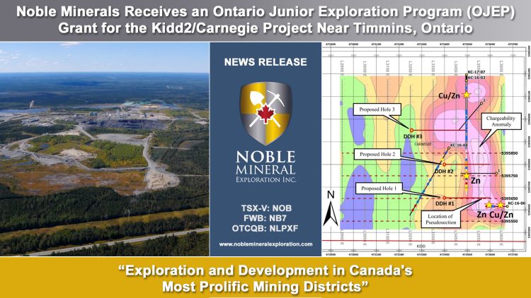 Noble Minerals Receives an Ontario Junior Exploration Program (OJEP) Grant for the Kidd2/Carnegie Project Near Timmins, Ontario
