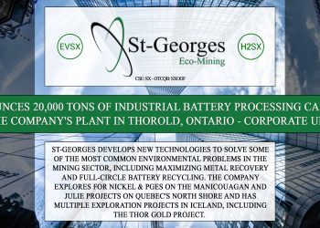 St-Georges Announces 20,000 tons of Industrial Battery Processing Capacity at the Company’s Plant in Thorold, Ontario – Corporate Update