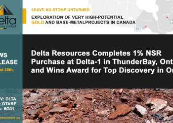 Delta Resources Completes 1% NSR Purchase at Delta-1 in ThunderBay, Ontario and Wins Award for Top Discovery in Ontario