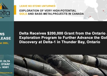 Delta Receives $200,000 Grant from the Ontario Junior Exploration Program to Further Advance the Gold Discovery at Delta-1 in Thunder Bay, Ontario