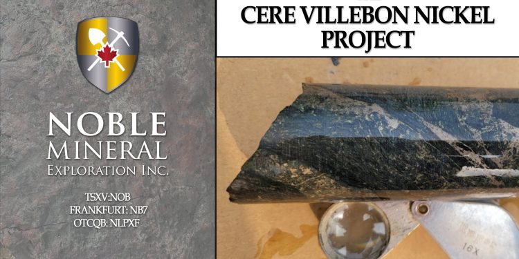 The Cere Villebon Nickel Project – Noble Mineral Exploration (TSXV: NOB – OTC: NLPXF)