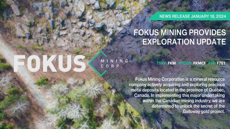 FOKUS MINING PROVIDES EXPLORATION UPDATE