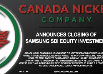 Canada Nickel Announces Closing of Samsung SDI Equity Investment