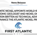 First Atlantic Nickel Appoints World-Renowned Economic Geologist and Nickel Expert Dr. Ron Britten as Technical Advisor to Advance the Atlantic Nickel Project