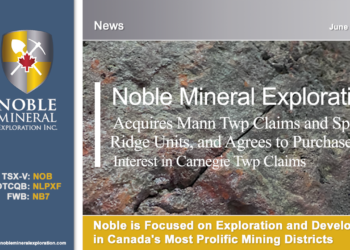 Noble Acquires Mann Twp Claims and Spruce Ridge Units, and Agrees to Purchase Interest in Carnegie Twp Claims