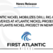 First Atlantic Nickel Mobilizes Drill Rig After New Discoveries at Atlantic Nickel Project and Acquires Atlantis Nickel Project in Newfoundland