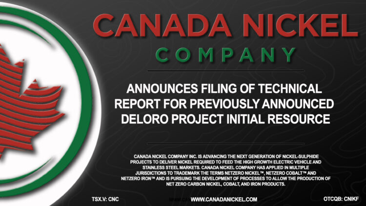 Canada Nickel Announces Filing of Technical Report for Previously Announced Deloro Project Initial Resource