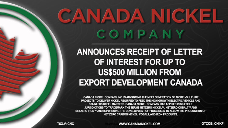Canada Nickel Announces Receipt of Letter of Interest for up to US$500 million from Export Development Canada