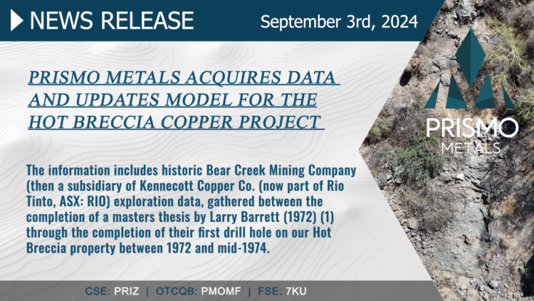 Prismo Metals Acquires Data and Updates Model for Hot Breccia Copper Project in Arizona