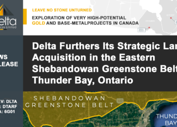 Delta Furthers Its Strategic Land Acquisition in the Eastern Shebandowan Greenstone Belt in Thunder Bay, Ontario