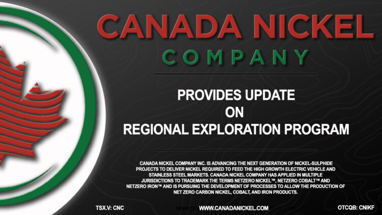 Canada Nickel Provides Update on Regional Exploration Program