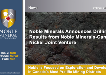 Noble Minerals Announces Drilling Results from Noble Minerals-Canada Nickel Joint Venture