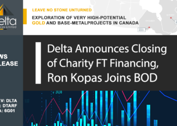 Delta Resources Announces Closing of a Premium Charity Flow Through Financing and Ron Kopas Joins the Board of Directors