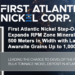 First Atlantic Nickel Step-Out Drilling Expands RPM Zone Mineralization to 500 Meters in Width with Large Awaruite Grains Up to 1,000 Microns