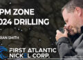 RPM Zone 2024 Drilling – First Atlantic Nickel (TSX-V: FAN)
