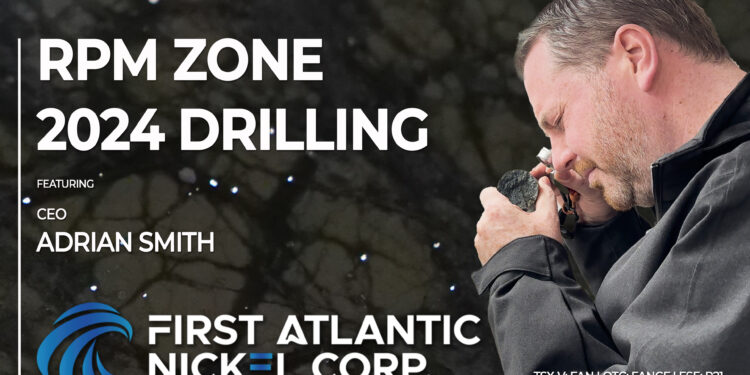 RPM Zone 2024 Drilling – First Atlantic Nickel (TSX-V: FAN)