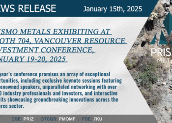 Prismo Metals Exhibiting at Booth 704, Vancouver Resource Investment Conference, January 19-20, 2025