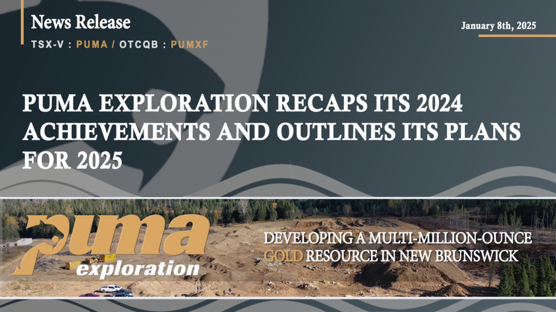 Puma Exploration Recaps its 2024 Achievements and Outlines its Plans ...