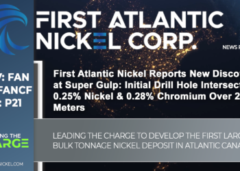 First Atlantic Nickel Reports New Discovery at Super Gulp: Initial Drill Hole Intersects 0.25% Nickel & 0.28% Chromium Over 293.8 Meters