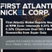 First Atlantic Nickel Reports New Discovery at RPM Zone: Intersects 0.24% Nickel & 0.32% Chromium Over 383.1 Meters, 10km Downstrike from Super Gulp