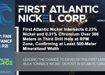 First Atlantic Nickel Intersects 0.23% Nickel and 0.31% Chromium Over 366 Meters in Third Drill Hole at RPM Zone, Confirming at Least 500-Meter Mineralized Width