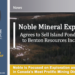 Noble Agrees to Sell Island Pond Claims to Benton Resources Inc.
